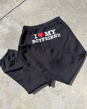 "I Love My Boyfriend" Sweat pants